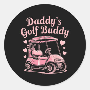 Daddy's Golf Buddy Kids Golfer Dad Women Girls Fat Classic Round Sticker