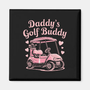 Daddy's Golf Buddy Kids Golfer Dad Women Girls Fat Magnet