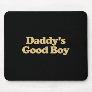 Daddys Good Boy Shirt Y2k Aesthetic Trendy Mouse Mat