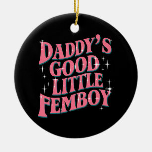 Daddy's Good Little Femboy LGBT Gay Pride Femoby Ceramic Tree Decoration