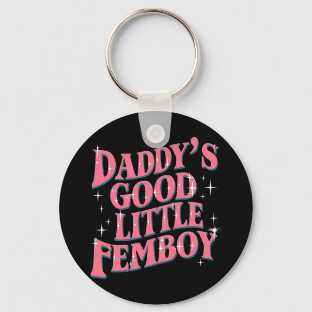 Daddy's Good Little Femboy LGBT Gay Pride Femoby Key Ring (Front)