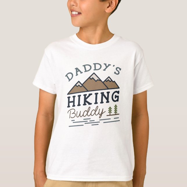 Daddy's Hiking Buddy T-Shirt (Front)