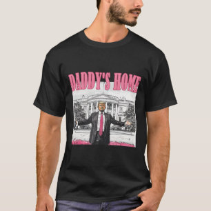 Daddy's Home 2024 T-Shirt