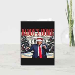 Daddy's Home Christmas Edition White House Trump D Card
