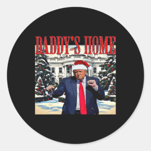 Daddy's Home Christmas Edition White House Trump D Classic Round Sticker