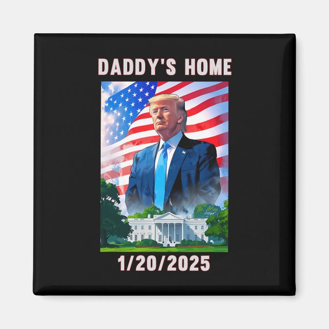 Daddy's Home Donald Trump 2024  Magnet (Front)