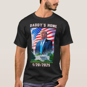 Daddy's Home Donald Trump 2024  T-Shirt