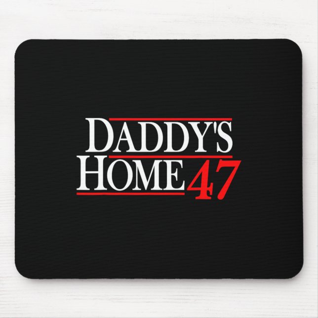 Daddy's Home Donald Trump  Mouse Mat (Front)