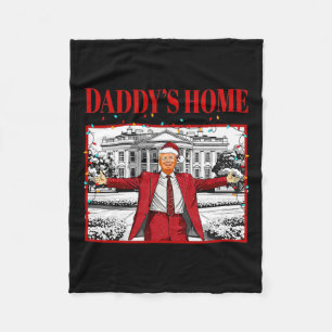 Daddy's Home For Christmas Santa Funny Trump Xmas Fleece Blanket