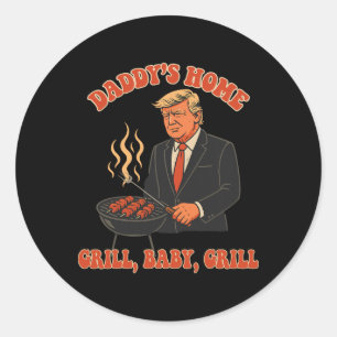 Daddys Home Funny Trump 4th Of July Costume Grill Classic Round Sticker