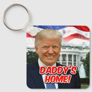 Daddy's Home President Donald Trump 2024 Victory Key Ring