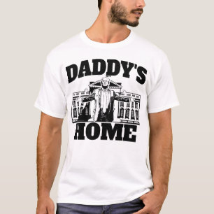 Daddy's Home President Trump 2024 Daddy's Home T-Shirt