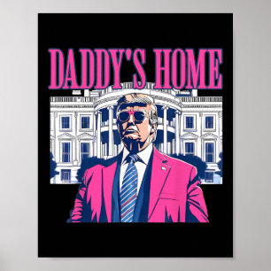 Daddy's Home Republican Conservative Gift Trump 20 Poster