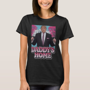 Daddy's Home Take America Ck Funny Pink Donald Tru T-Shirt