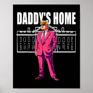 Daddy's Home Trump 2024 Poster