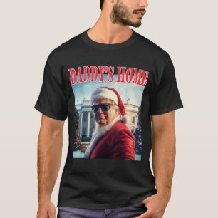 Daddy's Home Trump 2024 Won Santa Claus Christmas T-Shirt