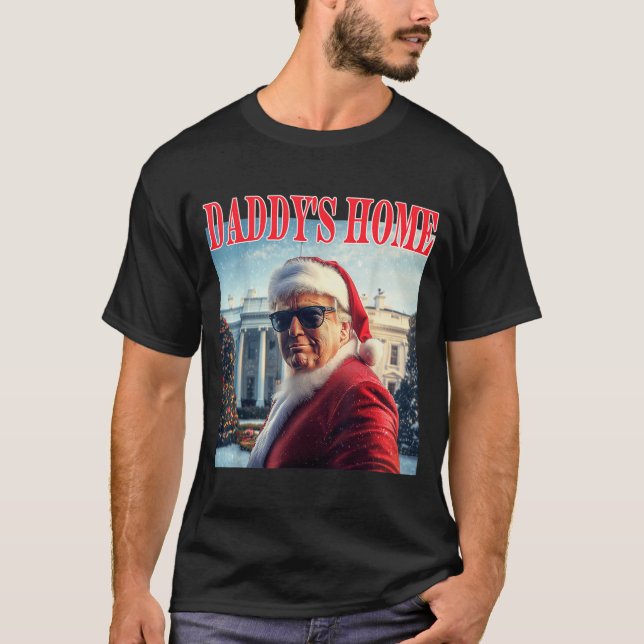 Daddy's Home Trump 2024 Won Santa Claus Christmas  T-Shirt (Front)