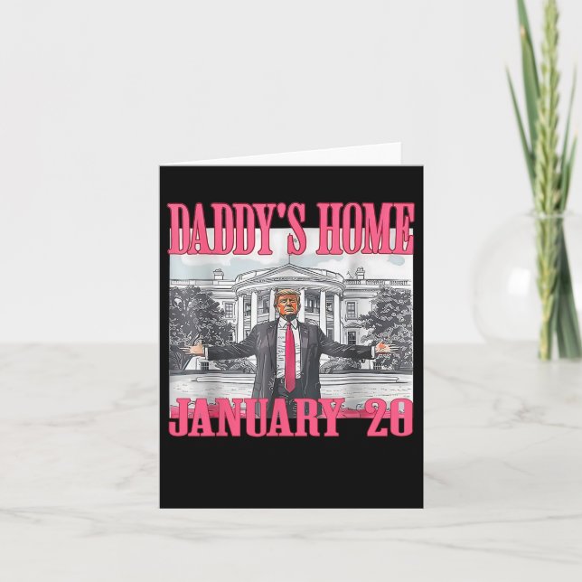Daddy's Home Trump  Card (Front)