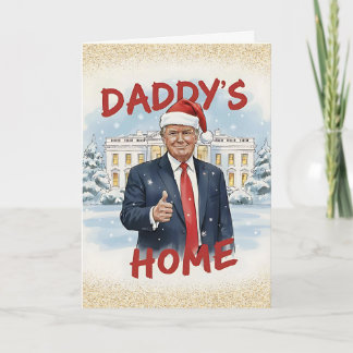 Daddy's Home Trump Christmas Card