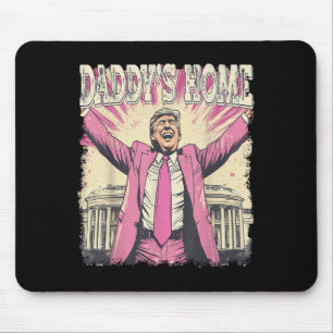 Daddys Home Trump Funny Daddys Home  Mouse Mat