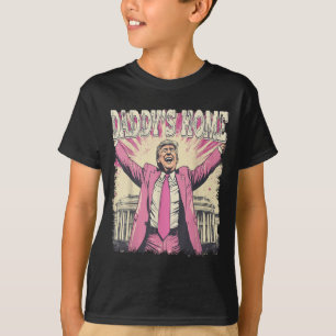 Daddys Home Trump Funny Daddys Home  T-Shirt