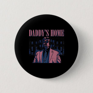 Daddy's Home Trump Pink 2024 2024 Trump Return 45 6 Cm Round Badge