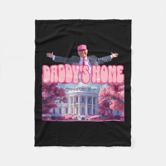 Daddy's Home Trump Pink Trump Won 2024 Take Americ Fleece Blanket (Front)