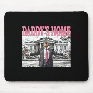 Daddy's Home Trump Shirt Women Men Kids Trump Merc Mouse Mat