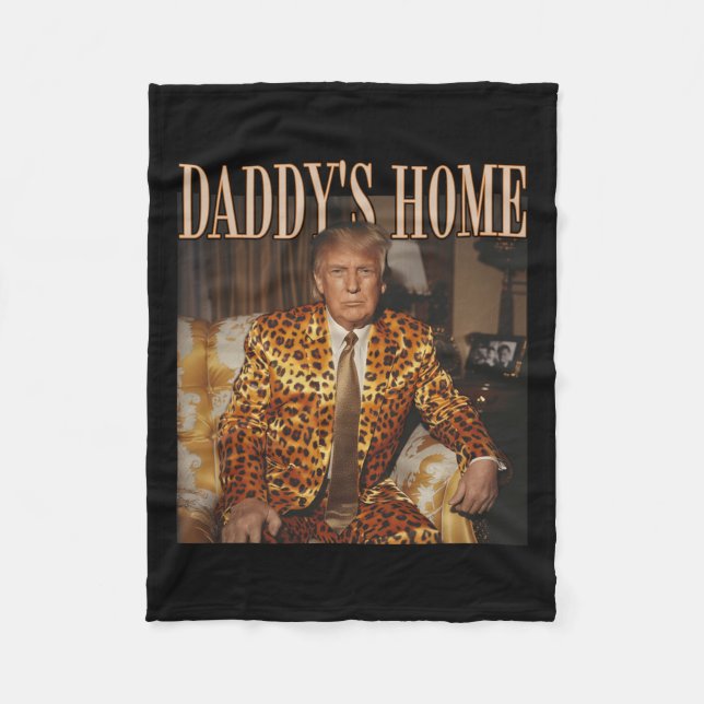 Daddy's Home Trump Trump 2024 Leopard Funny  Fleece Blanket (Front)