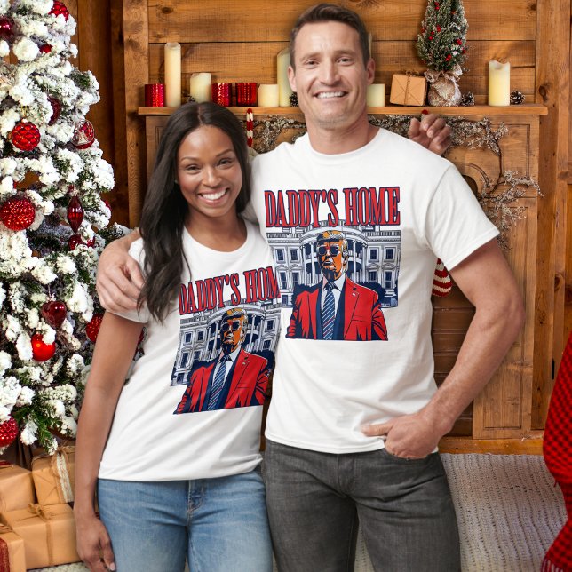 Daddy's Home Trump | White House Trump Gift T-Shirt (Creator Uploaded)