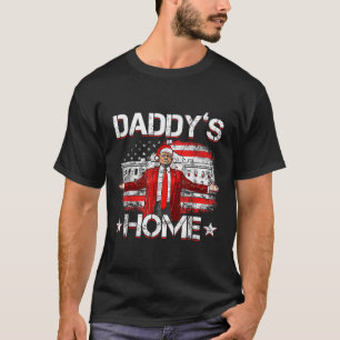 Daddys Home Trump Xmas 2024 Funny Trump Take Ameri T-Shirt