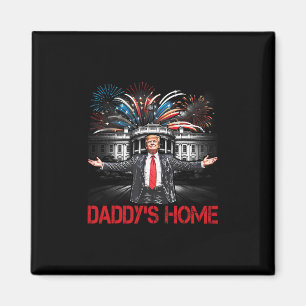 Daddy's Home White House 2025 President Trump Magnet