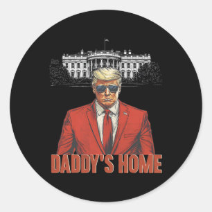 Daddys Home White House Trump 2024  Classic Round Sticker