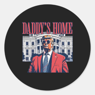 Daddys Home White House Trump 2024  Classic Round Sticker