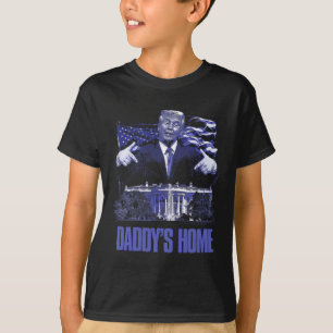Daddys Home White House Trump 2024 Election T-Shirt