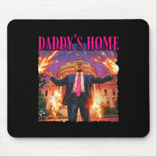 Daddys Home White House Trump  Mouse Mat