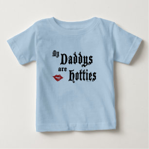 Daddys Hotties Baby T-Shirt