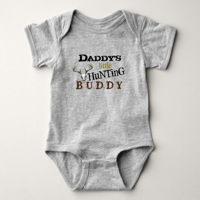 Daddys Hunting Buddy Baby Bodysuit (Front)