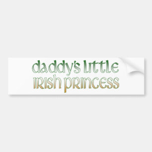 Daddy's Irish princess Bumper Sticker