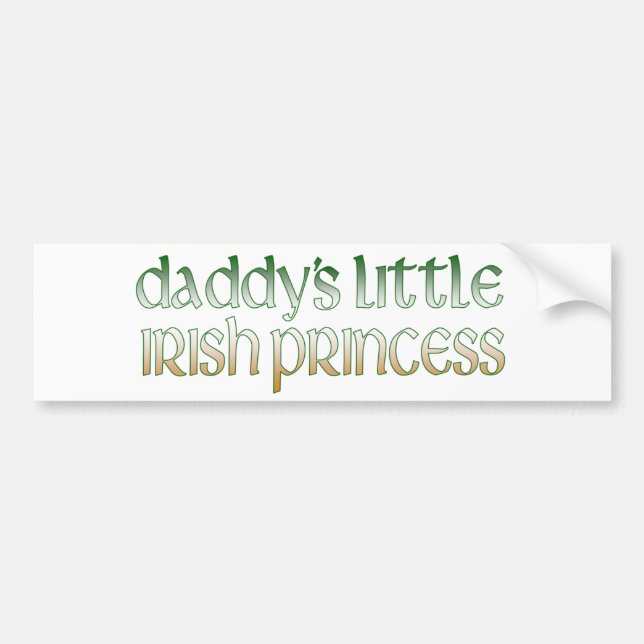 Daddy's Irish princess Bumper Sticker (Front)