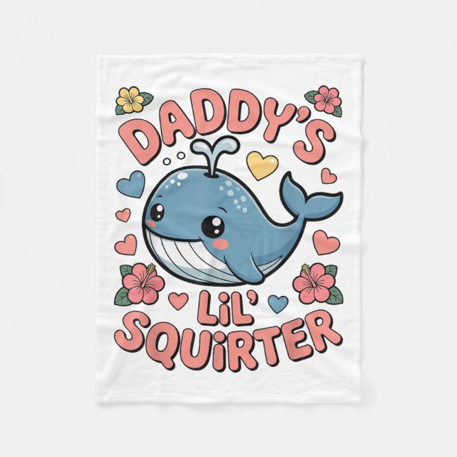 Daddys Lil Squirter Funny Inappropriate Adult Humo Fleece Blanket (Front)