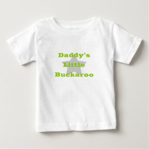 Daddy's Little Buckaroo Baby T-Shirt
