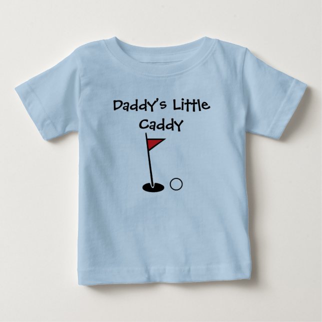"Daddy's Little Caddy" Baby Shirt (Front)