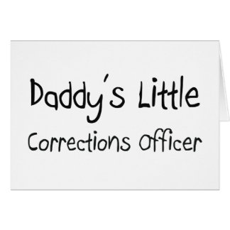 Daddy's Little Corrections Officer