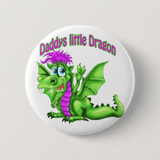 Daddy's Little dragon 6 Cm Round Badge (Front)