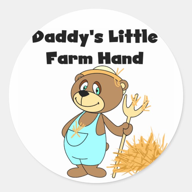 Daddy's Little Farm Hand Tshirts and Gifts Classic Round Sticker (Front)