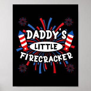 Daddys Little Firecracker Independence Day Firewor Poster