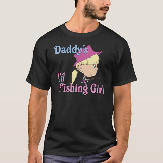 Daddy's Little Fishing Girl T-Shirt (Front)