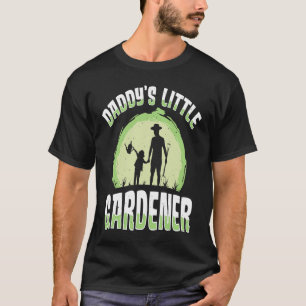 Daddy's Little Gardener Gardening Flower Planting  T-Shirt