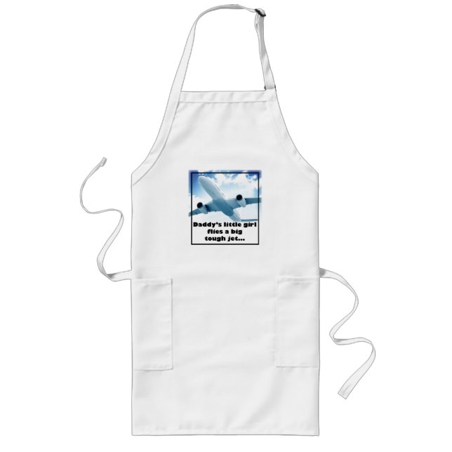 Daddy's Little Girl Flies a Big Tough Jet. Long Apron (Front)